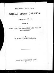 Cover of: The moral crusader, William Lloyd Garrison | 