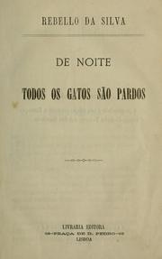 Cover of: De noite todos os gatos são pardos.