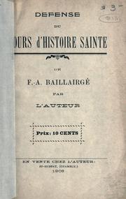 Cover of: Defense du cours d'Histoire sainte de F.-A. Baillairgé
