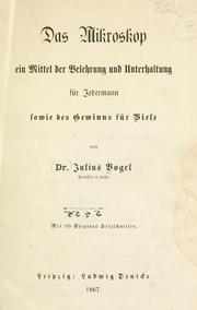 Cover of: Mikroskop: ein Mittel der Belehrung und Unterhaltung für Jedermann sowie des Gewinns für Biese.