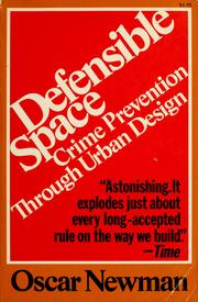 Cover of: Defensible space: crime prevention through urban design