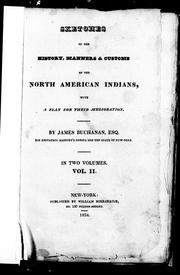 Cover of: Sketches of the history, manners & customs of the North American Indians, with a plan for their melioration