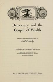 Cover of: Democracy and the gospel of wealth.