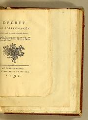 Cover of: Décret de l'Assemblée ci-devant séante a Saint-Marc by Saint-Domingue. Assemblée générale