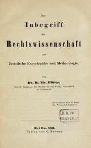 Cover of: Der Inbegriff der Rechtswissenschaft, oder, Juristische Encyclopädie und Methodologie