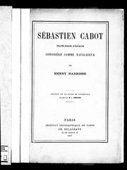 Cover of: Sébastien Cabot pilote-major d'Espagne considéré comme navigateur