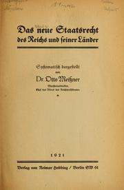 Cover of: Das neue Staatsrecht des Reichs und seiner Länder by Meissner, Otto