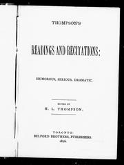 Cover of: Thompson's readings and recitations: humorous, serious, dramatic