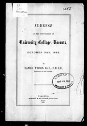 Cover of: Address at the convocation of University College, Toronto, October 16th, 1885