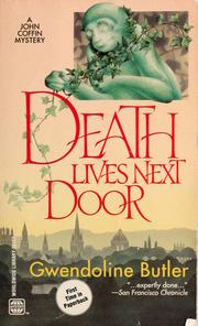 Cover of: Death lives next door by Gwendoline Butler