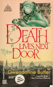 Cover of: Death lives next door by Gwendoline Butler, Gwendoline Butler