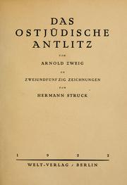 Cover of: Das ostjüdische Antlitz. by Arnold Zweig, Arnold Zweig