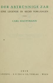 Cover of: Der Abtrünnige Zar: eine Legende in sechs Vorgängen