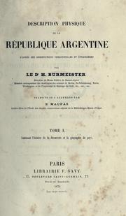 Cover of: Description physique de la République Argentine d'après des observations personelles et étrangères by Hermann Burmeister