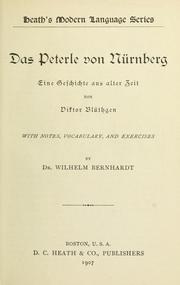 Cover of: Das Peterle von Nürnberg, eine Geschichte aus alter Zeit: with notes, vocabulary and exercises by  Wilhelm Bernhardt