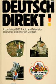 Cover of: Deutsch direkt!: a combined BBC radio and television course for beginners in German