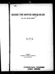 Cover of: Beside the Bonnie Brier Bush by by Ian Maclaren