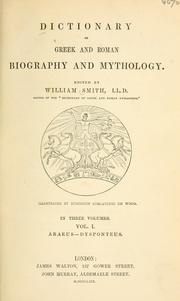 Dictionary of Greek and Roman biography and mythology by William Smith