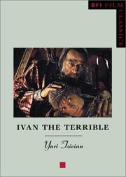 Cover of: Ivan the Terrible (Bfi Film Classics) by Yuri Tsivian