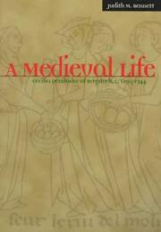 Cover of: A medieval life: Cecilia Penifader of Brigstock, c. 1295-1344