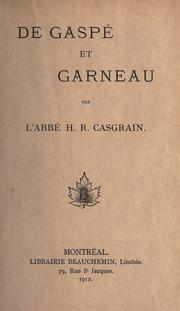 De Gaspé et Garneau by H. R. Casgrain