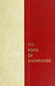 Cover of: The book of knowledge: the children's encyclopedia ; leads the children on to the conquest of knowledge