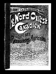 Cover of: Le Nord-Ouest canadien et ses ressources agricoles by Jean-Baptiste Morin