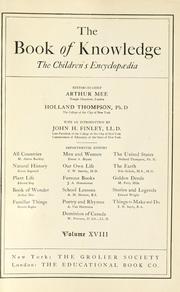 Cover of: The book of knowledge by editors-in-chief, Holland Thompson, Arthur Mee ; with an introduction by John H. Finley.