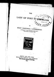 Cover of: The lady of Fort St. John by by Mary Hartwell Catherwood.