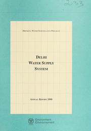 Cover of: Delhi Water Supply System--Drinking Water Surveillance Program, annual report.