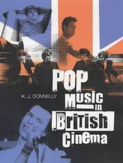 Cover of: Pop Music in British Cinema: A Chronicle (BFI Film Classics)