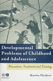 Developmental problems of childhood and adolescence by Martin Herbert