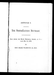 Cover of: The north-eastern boundary: read before the Maine Historical Society, at Portland, May 15, 1879