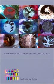 Cover of: Experimental Cinema in the Digital Age (BFI Film Classics) | Malcolm Le Grice