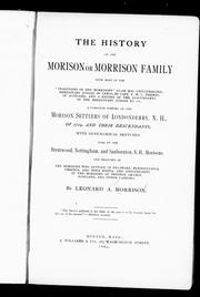 Cover of: The history of the Morison or Morrison family by Morrison, Leonard Allison