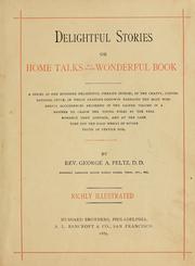 Cover of: Delightful stories; or, Home talks out of the wonderful book ... by George A. Peltz