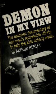 Demon in my view. by Arthur Henley