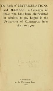 Cover of: The book of matriculations and degrees by University of Cambridge.
