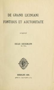 De Granii Liciniani fontibus et auctoritate by Oskar Dieckmann