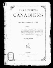 Cover of: Les anciens canadiens by Philippe-Joseph Aubert de Gaspé, Philippe-Joseph Aubert de Gaspé