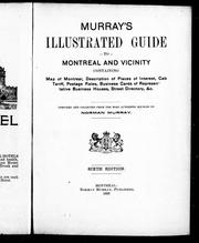 Cover of: Murray's illustrated guide to Montreal and vicinity: containing map of Montreal, description of places of interest, cab tariff, postage rates, business cards of representative business houses, street directory, &c
