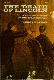 Cover of: The death of Lincoln: a picture history of the assassination