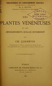 Cover of: Des plantes vénéneuses et des empoisonnements qu'elles déterminent.