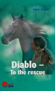 Cover of: Diablo to the rescue (Diablo #2) by Gabi Adam