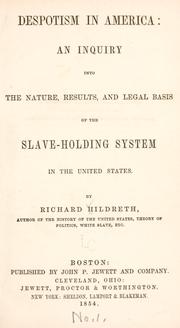 Cover of: Despotism in America by Richard Hildreth