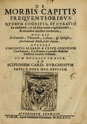 De morbis capitis frequentioribus quorum cognitio, et curatio ita traduntur, ut ad alios etiam cognoscendos, et curandos mirifice conducant by Vincenzo Alsario della Croce