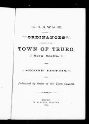 Cover of: Laws and ordinances relating to the town of Truro, Nova Scotia