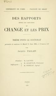 Cover of: Des rapports entre les variations du change et les prix by Jacques Pallain