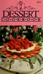 Cover of: Dessert cookbook by Allan Publishers