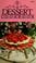 Cover of: Dessert cookbook